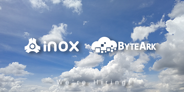 INOX and ByteArk is hiring!